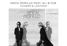 Erick Morillo feat. Eli & Fur “Thunder & Lightning” Out Now via Subliminal Records