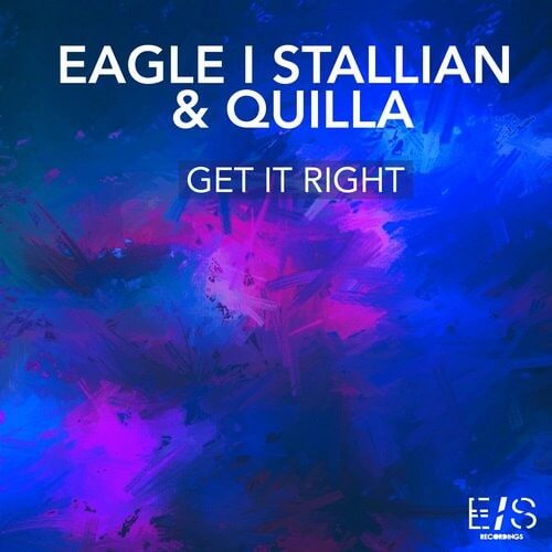 Listen to Eagle I Stallian & Quilla - Get It Right here!