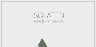 Bradley James' latest Electro infused House effort called Isolated, is available now on his Soundcloud page as a free download.