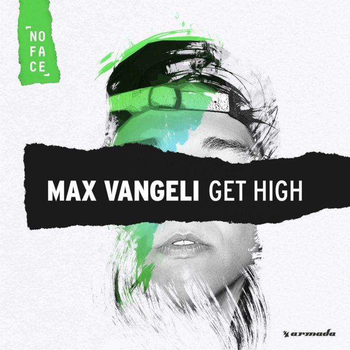 Because of non-stop support from his fans, as a big thank you, Max Vangeli has released ‘Get High’ as a free download via his ‘NoFace Records’ imprint