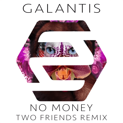 TWO FRIENDS DROP REMIX OF GALANTIS’ ‘NO MONEY’ AVAILABLE NOW AS FREE DOWNLOAD