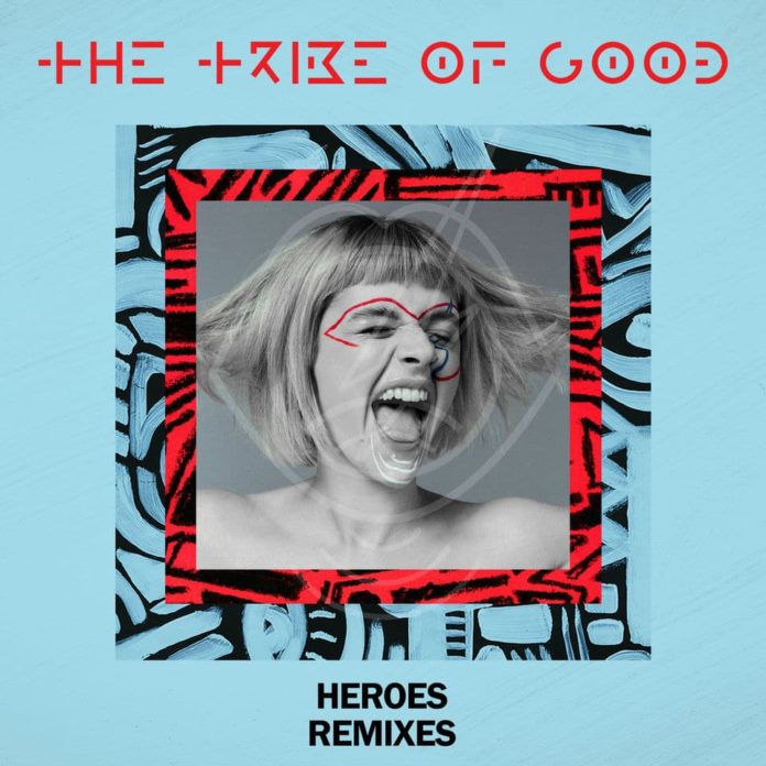 The Tribe Of Good Heroes remixes