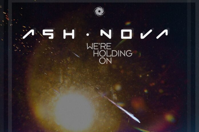 ash nova we're holding on